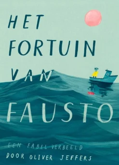 Uitgeverij De Fontein Het fortuin van fausto - Oliver Jeffers - Clearance